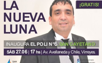 Con un recital de La Nueva Luna, se inaugurará el Poli 6 “San Cayetano”