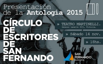 El Círculo de Escritores de San Fernando presenta su Antología 2015 en el Teatro Martinelli