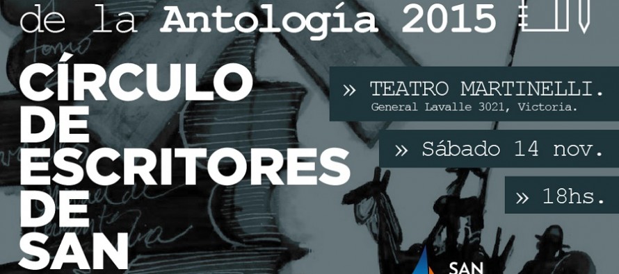 El Círculo de Escritores de San Fernando presenta su Antología 2015 en el Teatro Martinelli