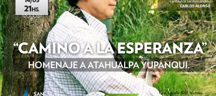 “Camino a la Esperanza: Homenaje a Atahualpa Yupanqui”: hoy en el Teatro Martinelli