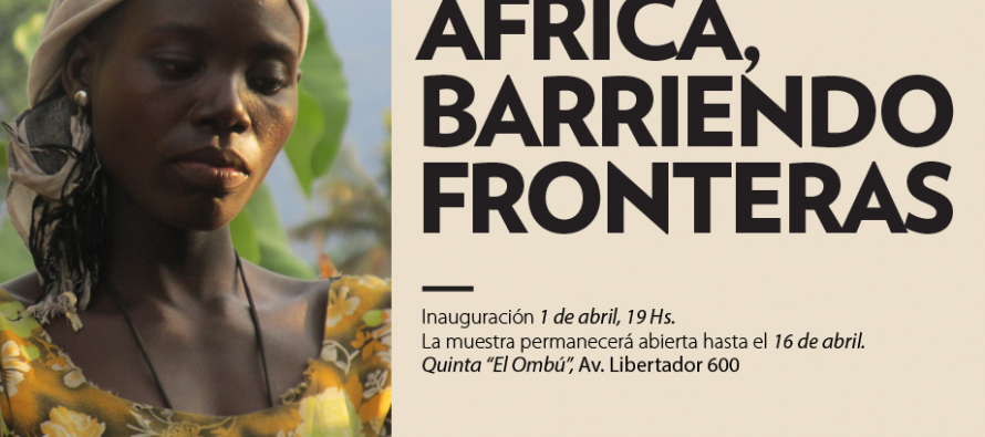 Muestra “África, Barriendo Fronteras” en la Quinta El Ombú