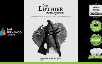 El sábado se presenta ‘Ser Luthier’ en el Teatro Martinelli