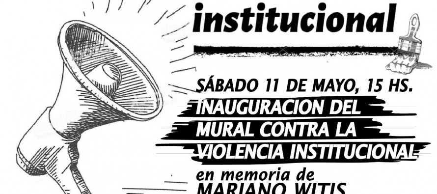 Mural contra la violencia institucional en memoria de Mariano Witis