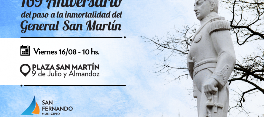 Aniversario 169° del paso a la inmortalidad del General San Martín