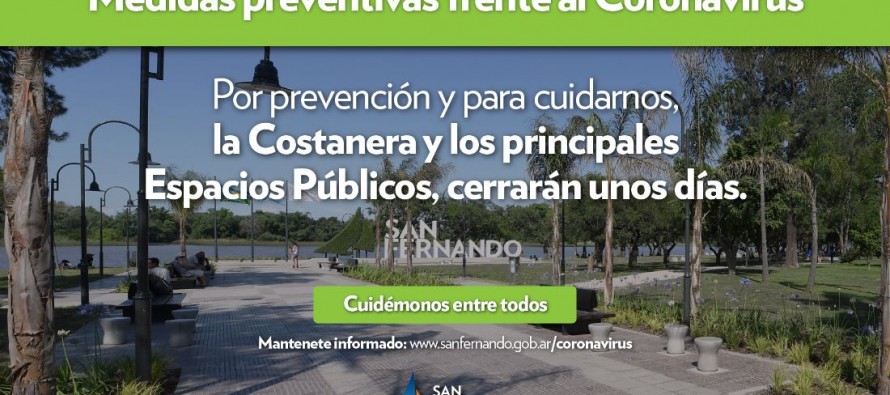 Los principales espacios públicos de nuestra ciudad permanecerán cerrados para reducir el riesgo de contagio