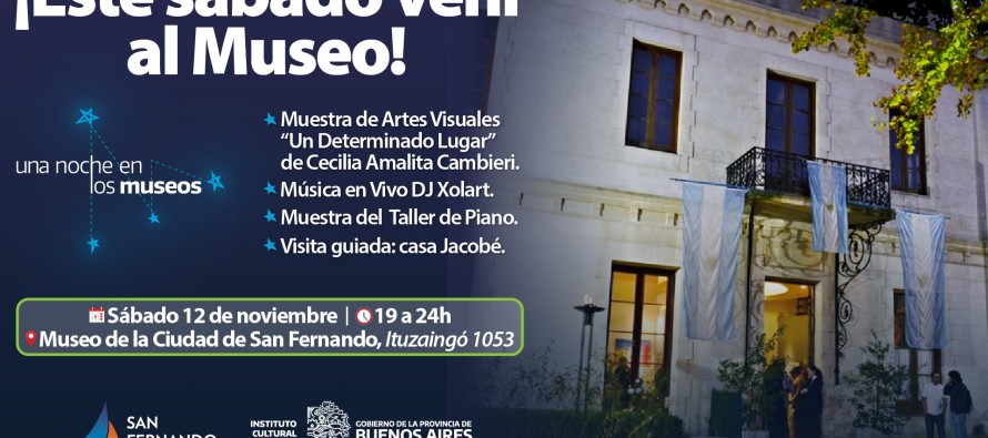 “Una Noche en los Museos” llega este sábado al Museo de la Ciudad